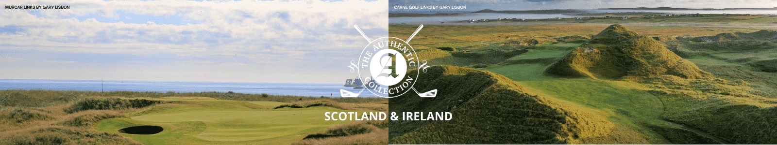 The Authentic Scotland and Ireland Golf Packages Collection The Authentic Scotland and Ireland Golf Packages Collection